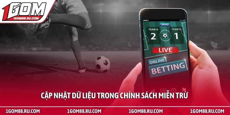 Miễn Trừ Trách Nhiệm 3 Cập nhật dữ liệu trong chính sách miễn trừ