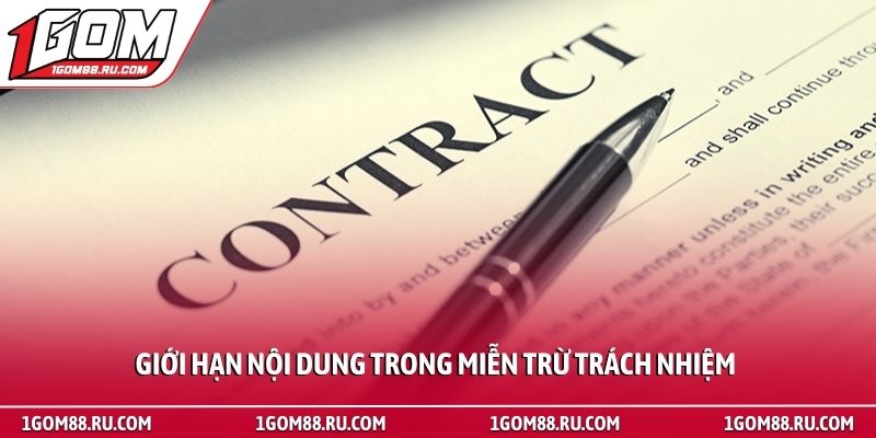 Miễn Trừ Trách Nhiệm 2 Giới hạn nội dung trong miễn trừ trách nhiệm