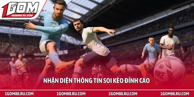 Soi kèo 2 Nhận diện thông tin soi kèo đỉnh cao